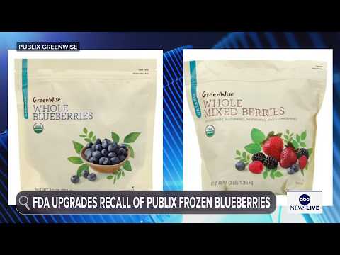FDA upgrades recall of Publix frozen blueberries
