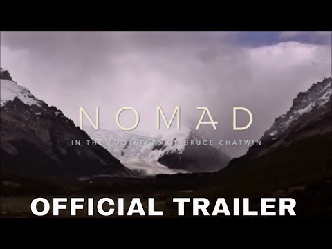 NOMAD: IN THE FOOTSTEPS OF BRUCE CHATWIN (2020) Official US Trailer |  Documentary