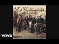 Los Caminantes - Cartas Marcadas (Audio)