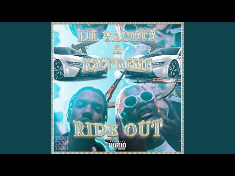 Ride Out (feat. Lil Yachty, K$upreme)
