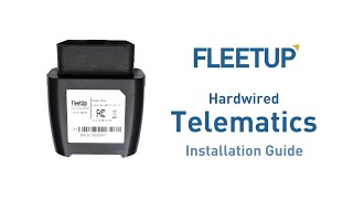 [FleetUp Telematics Installation] Hardwired Installation Guide