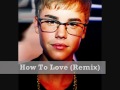 How To Love (Remix) - Official Justin Bieber Cover ...
