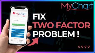 How To Fix MyChart Two Factor Auth Problem !