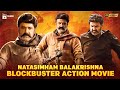 Natasimham Balakrishna Blockbuster Telugu Action Movie 4K | Balakrishna Hit Movie | Telugu Cinema