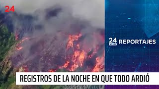 24 Horas Reportajes: Los registros inéditos de la noche en que todo ardió