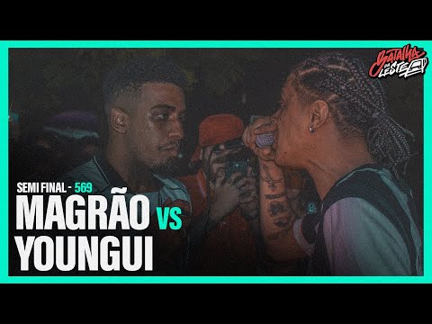 (VIBE DE FINAL 🔥🤯🤬) MAGRÃO x YOUNGUI | SEMI-FINAL | 569º | Batalha da Leste