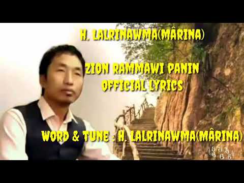 H Lalrinawma - Zion rammawi panin official lyrics video