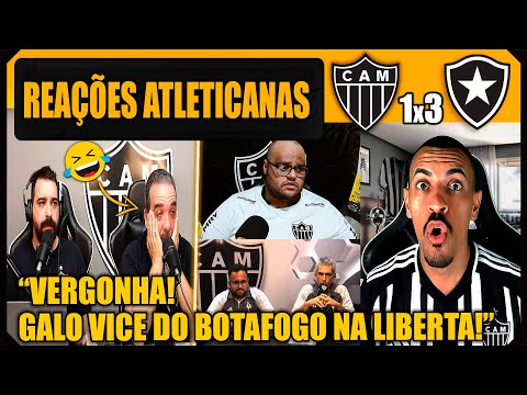 REAÇÕES dos ATLETICANOS - ATLÉTICO MG 1x3 BOTAFOGO - GALO VICE DA LIBERTADORES! VAMOS RIR!