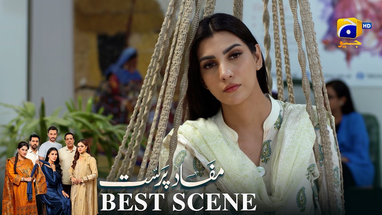 Mafaad Parast Episode 14 | 𝐁𝐞𝐬𝐭 𝐒𝐜𝐞𝐧𝐞 𝟎𝟑 | Nazish Jahangir Khan - Osama Tahir | Har Pal Geo