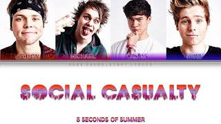 5 Seconds Of Summer 'Social Casualty' Lyrics [Color Coded ENG_ESP]