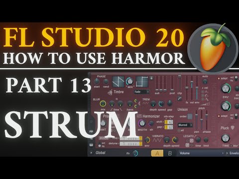 Harmor Tutorial PART 13 Strum | FL Studio