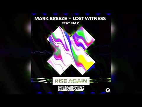 Mark Breeze vs. Lost Witness Feat. Naz - Rise Again (Donk Remix)