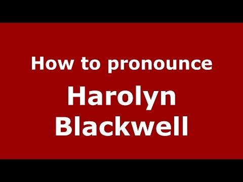 How to pronounce Harolyn Blackwell (American English/US)  - PronounceNames.com