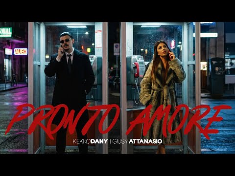 Kekko Dany  feat Giusy Attanasio Pronto Amore (Official Video 2025)