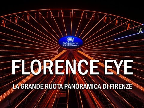 Florence Eye la Grande Ruota panoramica di Firenze