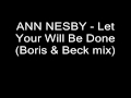 Ann Nesby - Let Your Will Be Done (Boris & Beck mix)