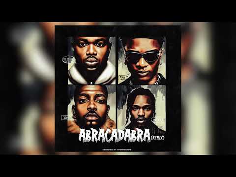 Rexxie, Naira Marley and Skiibii - Abracadabra (Remix) [Feat. WizKid] (Official Audio)