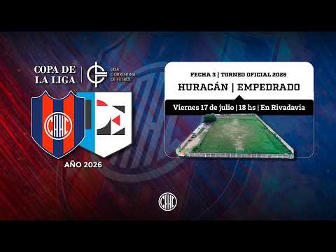 🔴EN VIVO | Huracán Corrientes vs Empedrado | Fecha 3 | Torneo Oficial 2026 | Liga Correntina