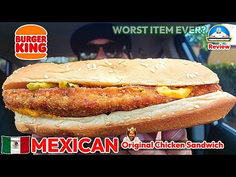 Burger King® Mexican Original Chicken Sandwich Review! 🍔👑🐔🤢 | WORST Item EVER? | theendorsement