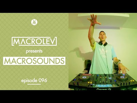 MACROLEV presents MACROSOUNDS - Episode 096