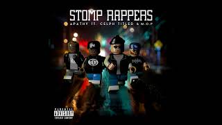 Apathy - STOMP RAPPERS ft. Celph Titled & M.O.P.