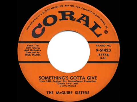 1955 OSCAR-NOMINATED SONG: Something’s Gotta Give - McGuire Sisters