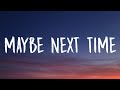 Jamie Miller - Maybe Next Time (Lyrics)