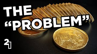 The Problem with Everyone Buying Gold