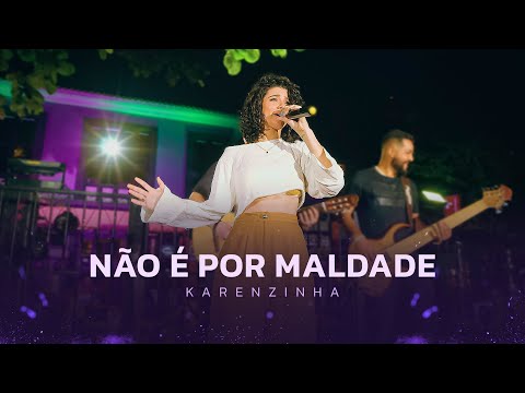 KARENZINHA - Não É Por Maldade