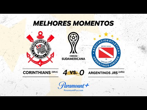 CORINTHIANS 4 x 0 ARGENTINOS JUNIORS - CONMEBOL SUDAMERICANA 2024 | Paramount Plus Brasil