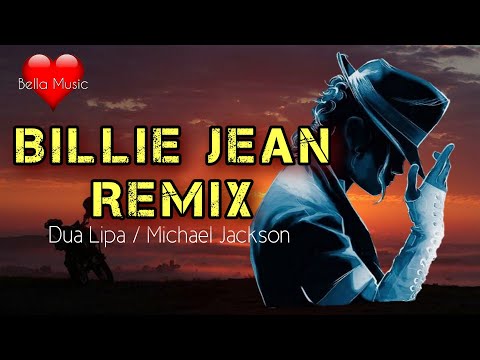 Billie Jean (Azura Love Again Remix)    (Lyrics Video)        Michael Jackson ft. Dua Lipa