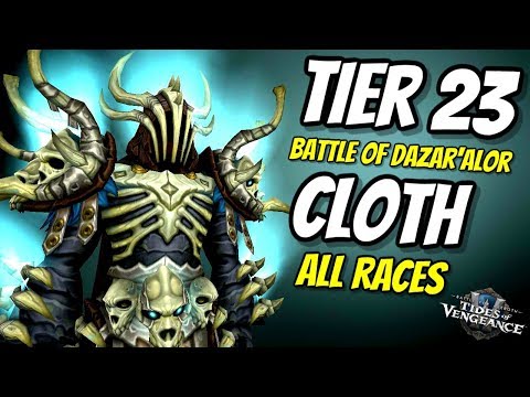 WoW Tier 23 Cloth Armor Set Mythic Preview All Races | Battle of Dazar'alor Raid | World of Warcraft