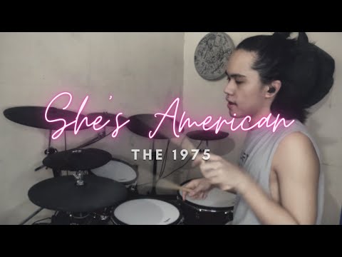 She's American - The 1975 | Drum Cover