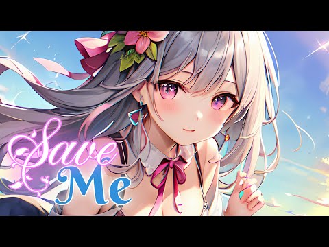 Nightcore - Save Me (Lyrics) (Nurko ft. Kyle Hume)
