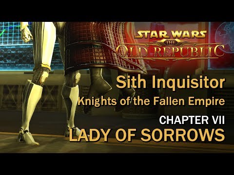 SWTOR: Knights of the Fallen Empire - Chapter VII: Lady of Sorrows | Sith Inquisitor