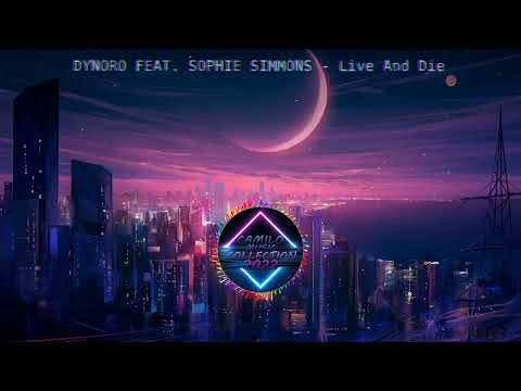 DYNORO FEAT. SOPHIE SIMMONS - Live And Die