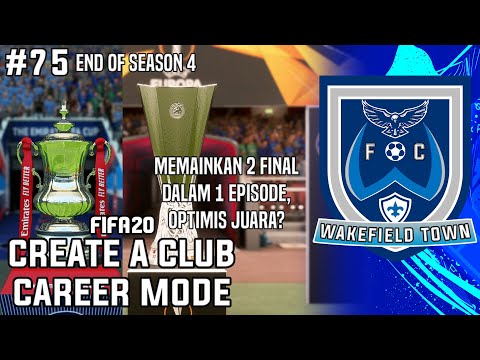 Pertandingan Final FA Cup & Final Europa League | FIFA 20 Create A Club Career Mode #75