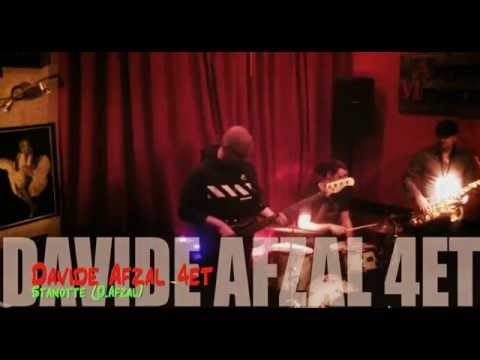 Davide Afzal 4et live: Stanotte (D.Afzal)