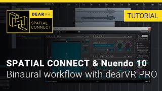 Video thumbnail for SPATIAL CONNECT & Nuendo 10 - Part 1 - Binaural workflow with dearVR PRO by Dear Reality