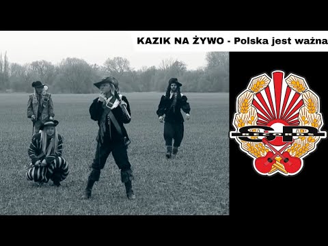 KAZIK NA ŻYWO - Polska jest ważna [OFFICIAL VIDEO]