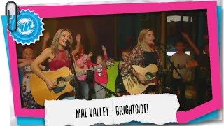 Mae Valley - Brightside | What Now