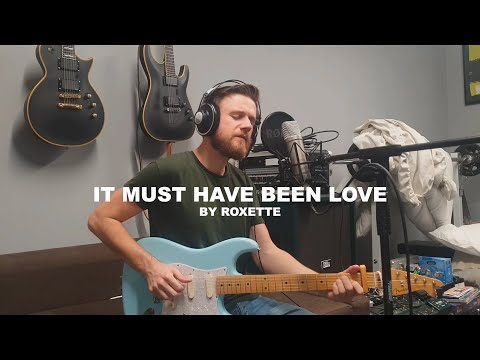Roxette - It Must Have Been Love (Live Cover)