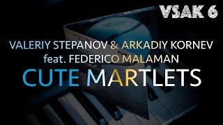 Valeriy Stepanov & Arkadiy Kornev | Cute Martlets (feat. Federico Malaman)