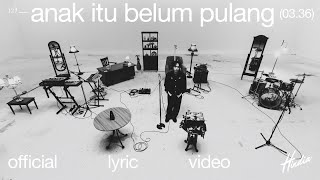 Cover art for anak itu belum pulang