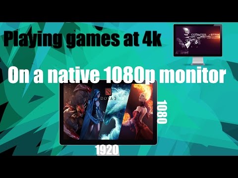 Playing games on 4k from a 1080p monitor!