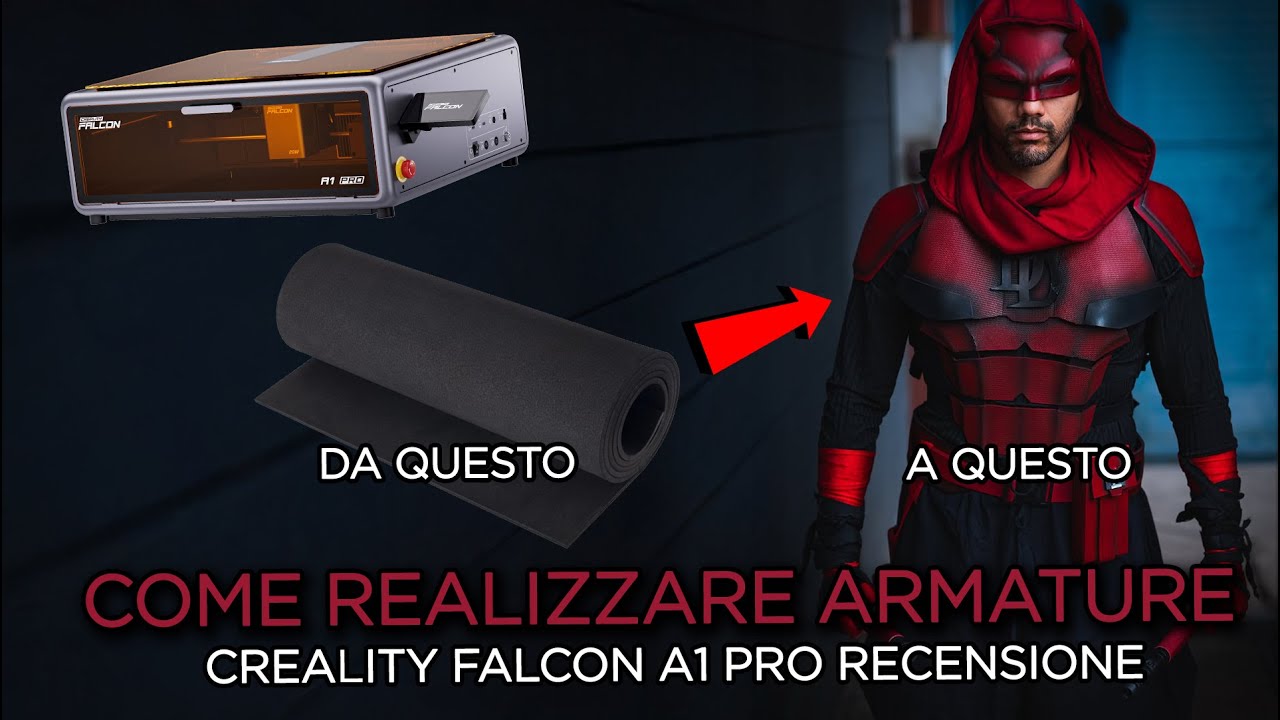 COME REALIZZARE ARMATURE COSPLAY FACILMENTE con CREALITY FALCON A1 PRO