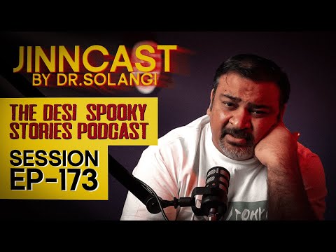 Jinn-Cast Session 173
