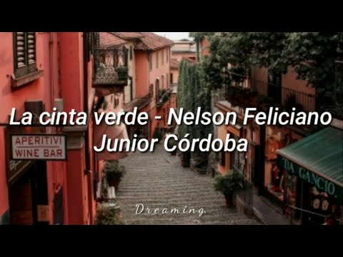Nelson Feliciano - La Cinta Verde [Letra]