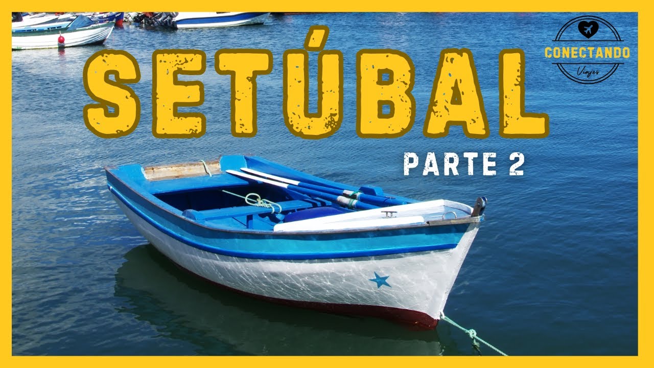Setúbal en temporada baja parte 2
