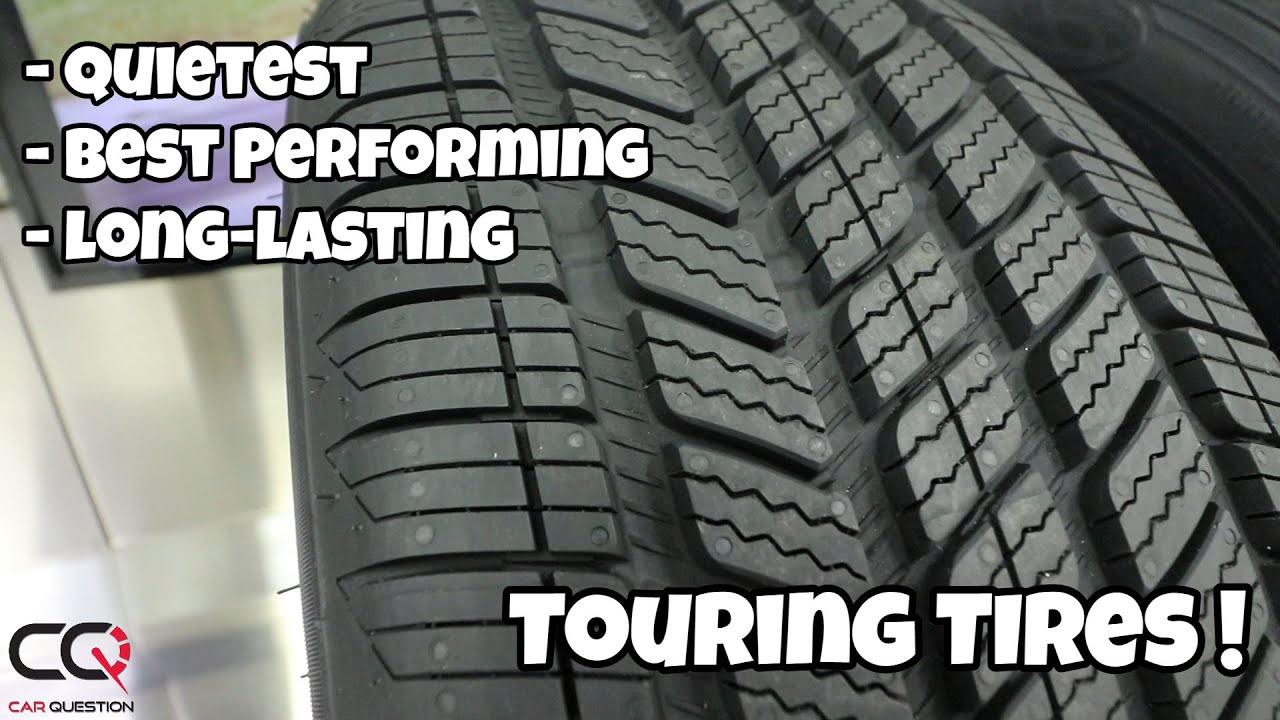 SUV and Car tires: The quietest, best performing, and long-lasting touring tires you can choose!
